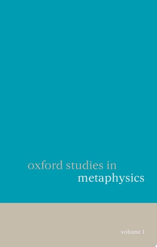 Oxford Studies in Metaphysics: Volume 1