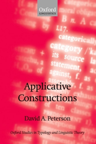 Applicative Constructions: Oxford Studies in Typology and Linguistic Theory