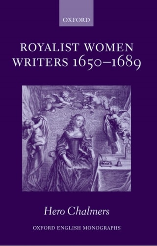 Royalist Women Writers, 1650-1689