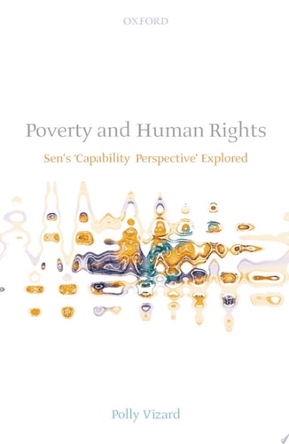 Poverty and Human Rights: Sen's 'Capability Perspective' Explored