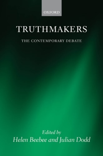 Truthmakers: The Contemporary Debate