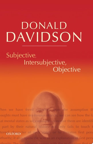 Subjective, Intersubjective, Objective: Philosophical Essays Volume 3