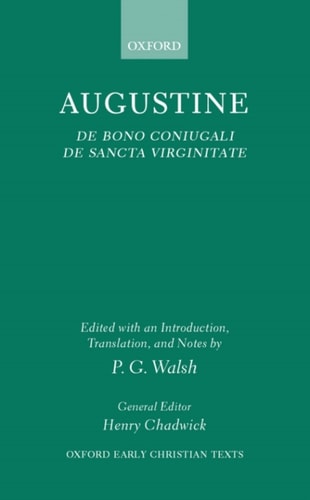 De Bono Coniugali, De Sancta Virginitate