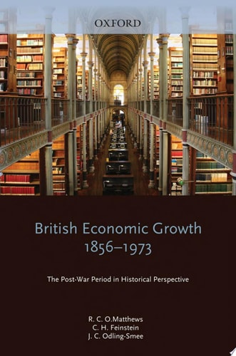 British Economic Growth 1856-1973: The Post-War Period in Historical Perspective