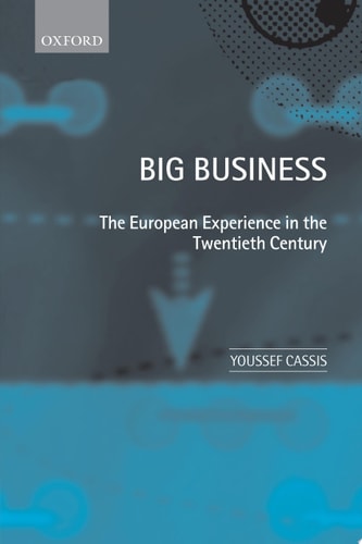 Big Business: The European Experience in the Twentieth Century