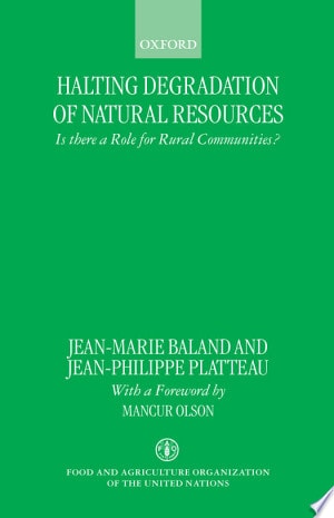 Halting Degradation of Natural Resources: Is There a Role for Rural Communities?