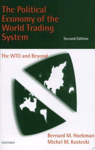 Political Economy of the World Trading System: WTO and Beyond