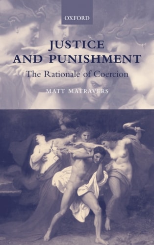 Justice and Punishment: The Rationale of Coercion