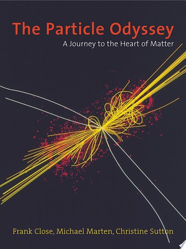 The Particle Odyssey: A Journey to the Heart of the Matter
