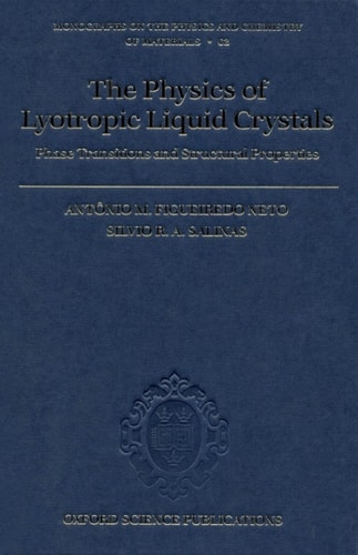 The Physics of Lyotropic Liquid Crystals: Phase Transitions and Structural Properties