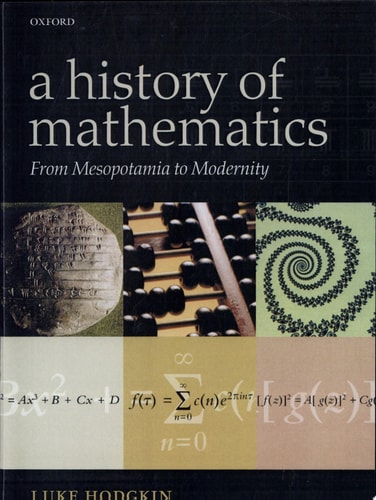 A History of Mathematics: From Mesopotamia to Modernity