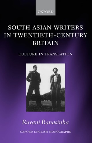 South Asian Writers in Twentieth-Century Britain: Culture in Translation
