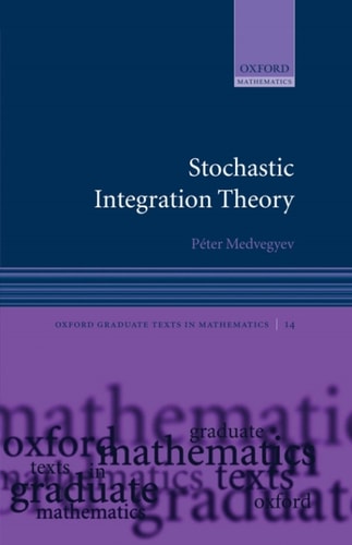 Stochastic Integration Theory