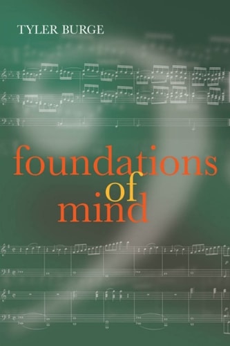 Foundations of Mind: Philosophical Essays, Volume 2