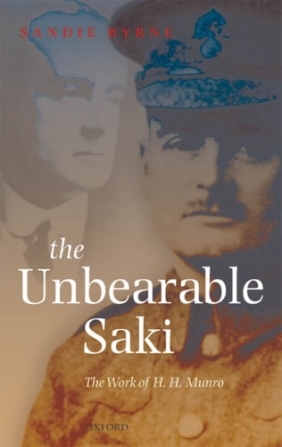 The Unbearable Saki: The Work of H. H. Munro