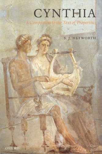 Cynthia: A Companion to the Text of Propertius