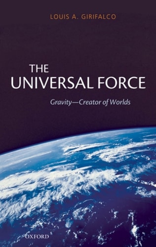 The Universal Force: Gravity - Creator of Worlds
