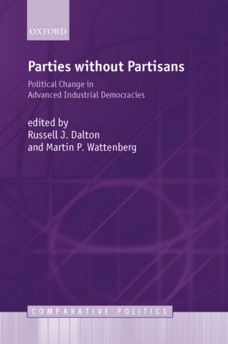 Parties without Partisans: Political Change in Advanced Industrial Democracies