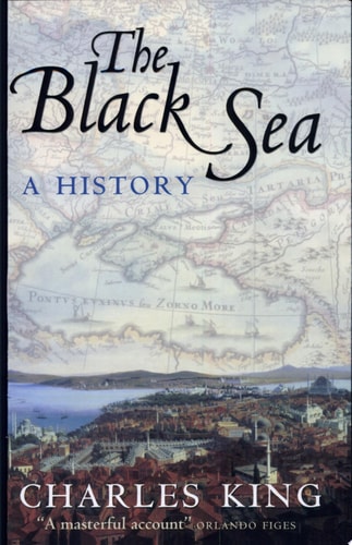 Black Sea: A History