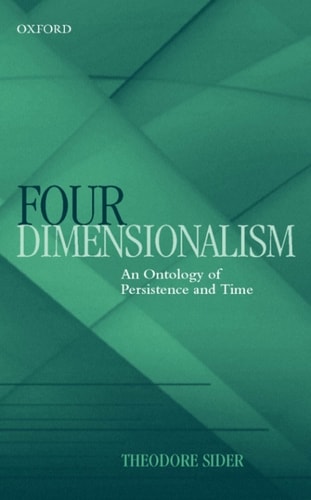 Four-Dimensionalism: An Ontology of Persistence and Time