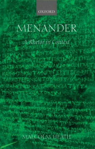 Menander: A Rhetor in Context