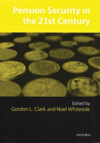 Pension Security in the 21st Century: Redrawing the Public-Private Debate