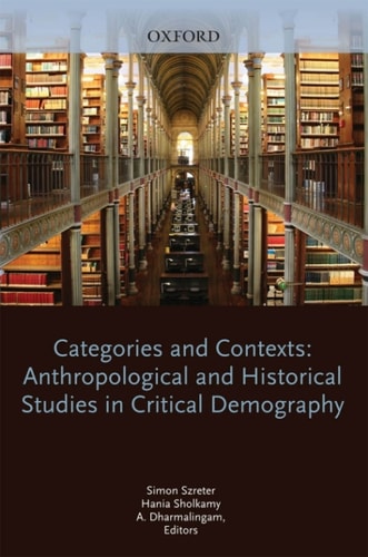 Categories and Contexts: Anthropological and Historical Studies in Critical Demography