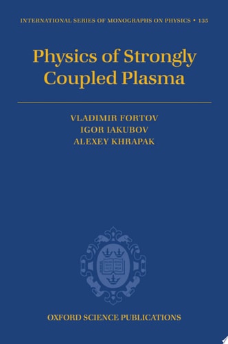 Physics of Strongly Coupled Plasma