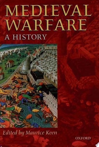 Medieval Warfare: A History
