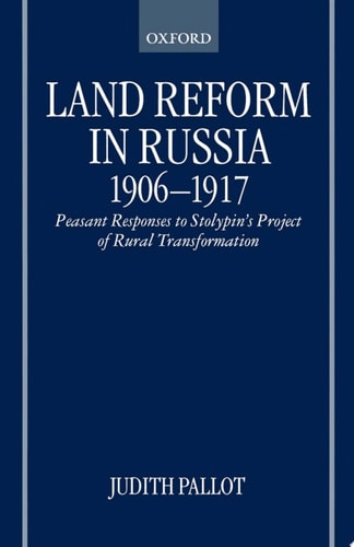 Land Reform in Russia, 1906-1917