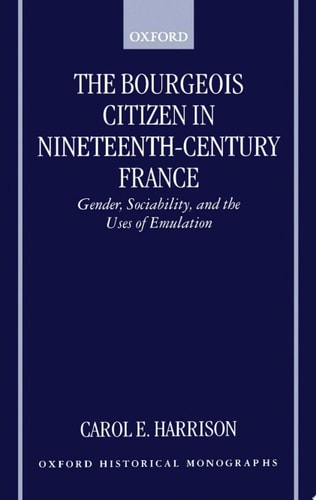 The Bourgeois Citizen in Nineteenth-Century France