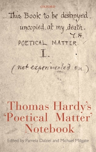 Thomas Hardy's 'Poetical Matter' Notebook
