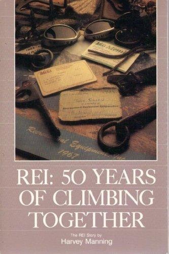 REI: 50 Years of Climbing Together