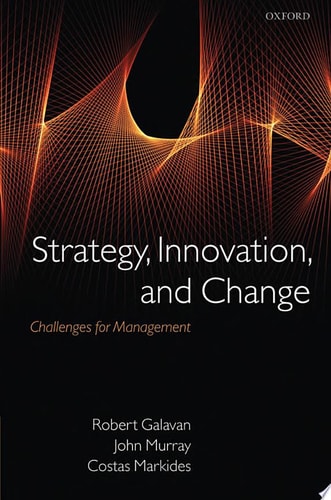 Strategy, Innovation, and Change: Challenges for Management