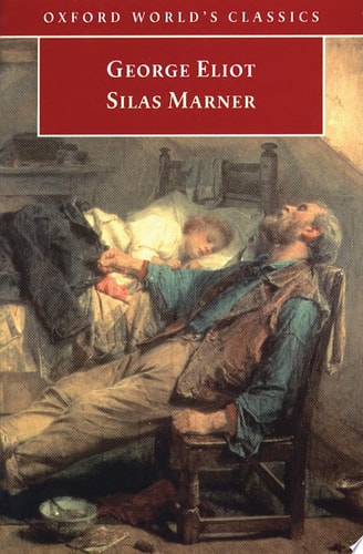 Silas Marner: The Weaver Of Raveloe