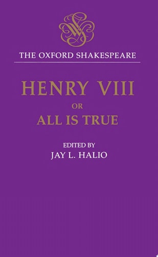 The Oxford Shakespeare: King Henry VIII