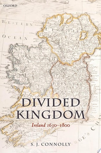 Divided Kingdom: Ireland 1630-1800