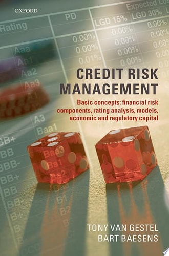 Credit Risk Management: Basic Concepts: Financial Risk Components, Rating Analysis, Models, Economic and Regulatory Capital