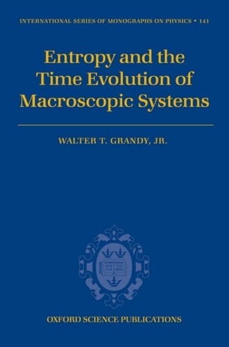 Entropy and the Time Evolution of Macroscopic Systems