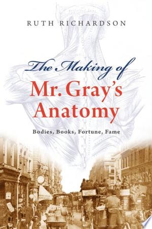 The Making of Mr. Gray's Anatomy