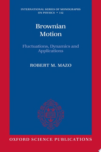 Brownian Motion: Fluctuations, Dynamics, and Applications