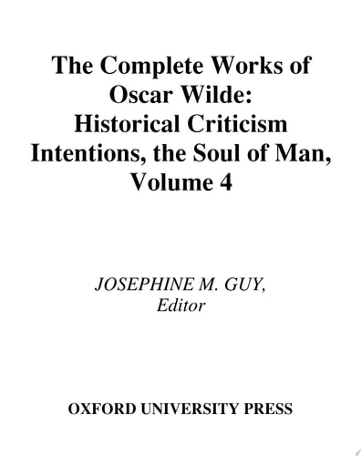 The Complete Works of Oscar Wilde: Volume IV: Criticism