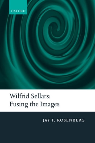 Wilfrid Sellars: Fusing the Images