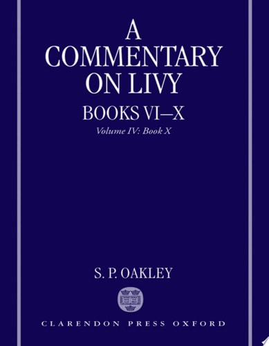 A Commentary on Livy, Books VI-X: Volume IV: Book X