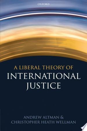 A Liberal Theory of International Justice