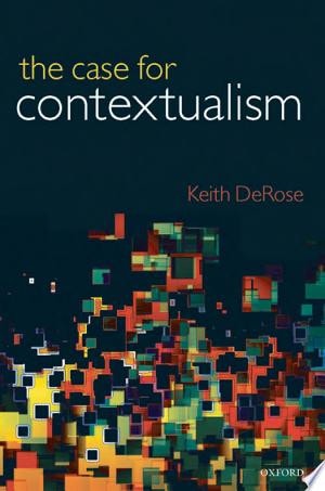 The Case for Contextualism