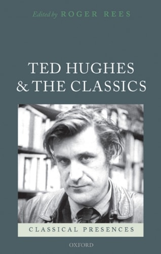 Ted Hughes and the Classics
