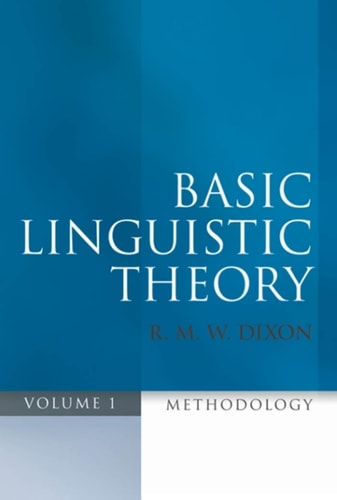 Basic Linguistic Theory: Volume 1: Methodology