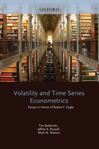 Volatility and Time Series Econometrics: Essays in Honor of Robert Engle