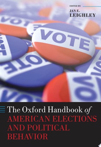 The Oxford Handbook of American Elections and Political Behavior